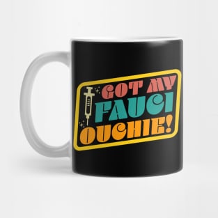 Got My Fauci Ouchie Funny Retro Mug